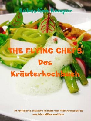 cover image of THE FLYING CHEFS Das Kräuterkochbuch